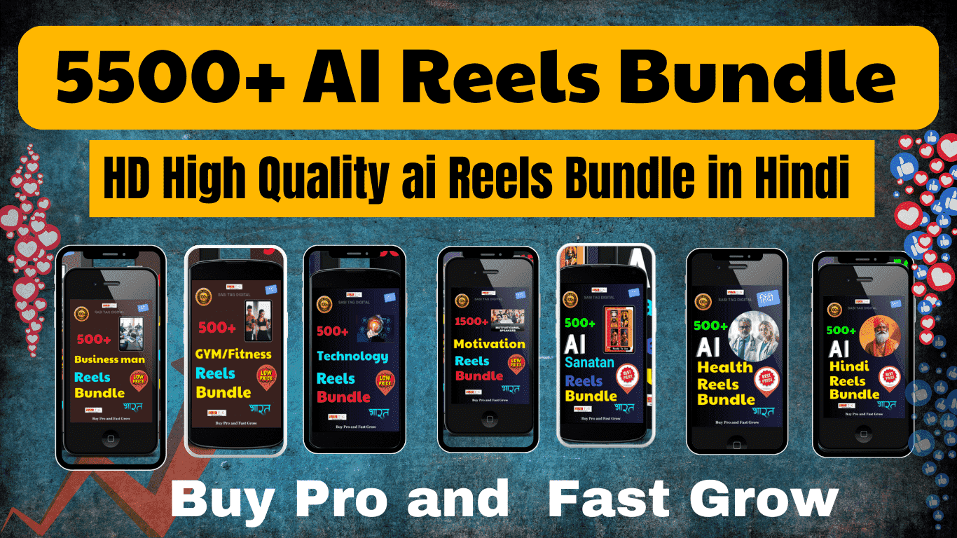 5500+ HD High Quality Ai Reels Bundle In Hindi